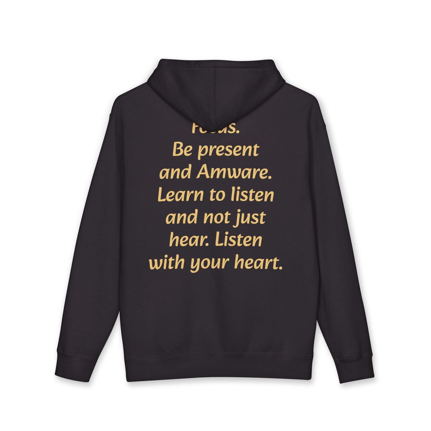 Expressing the Innerman Hoodie — Mindfulness Quote Pullover (Be Present, Listen with Your Heart)